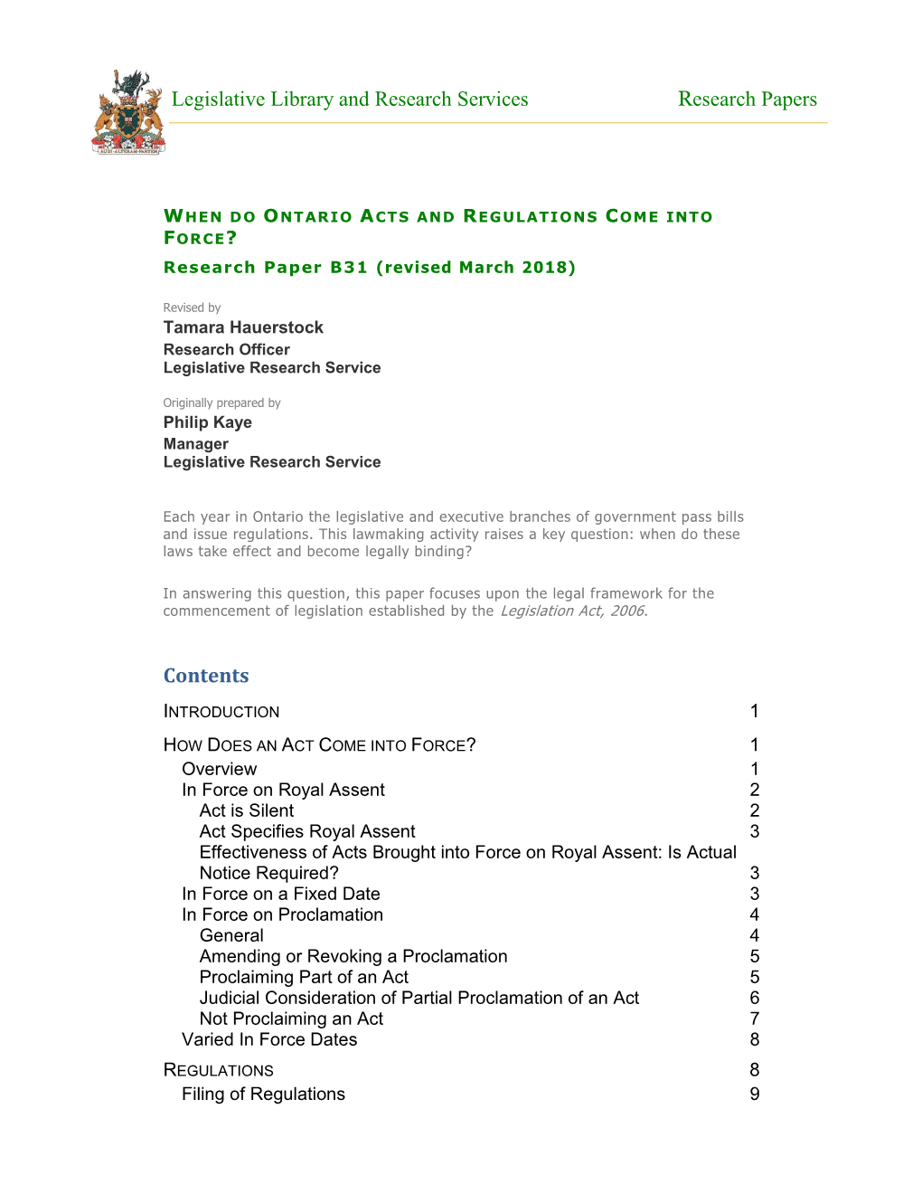 WHEN DO ONTARIO ACTS and REGULATIONS COME INTO FORCE? Research Paper B31 (Revised March 2018)