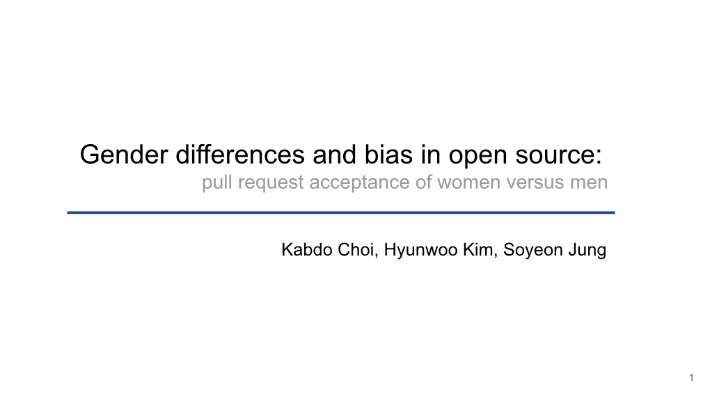 Gender Differences and Bias in Open Source: Pull Request Acceptance of Women Versus Men