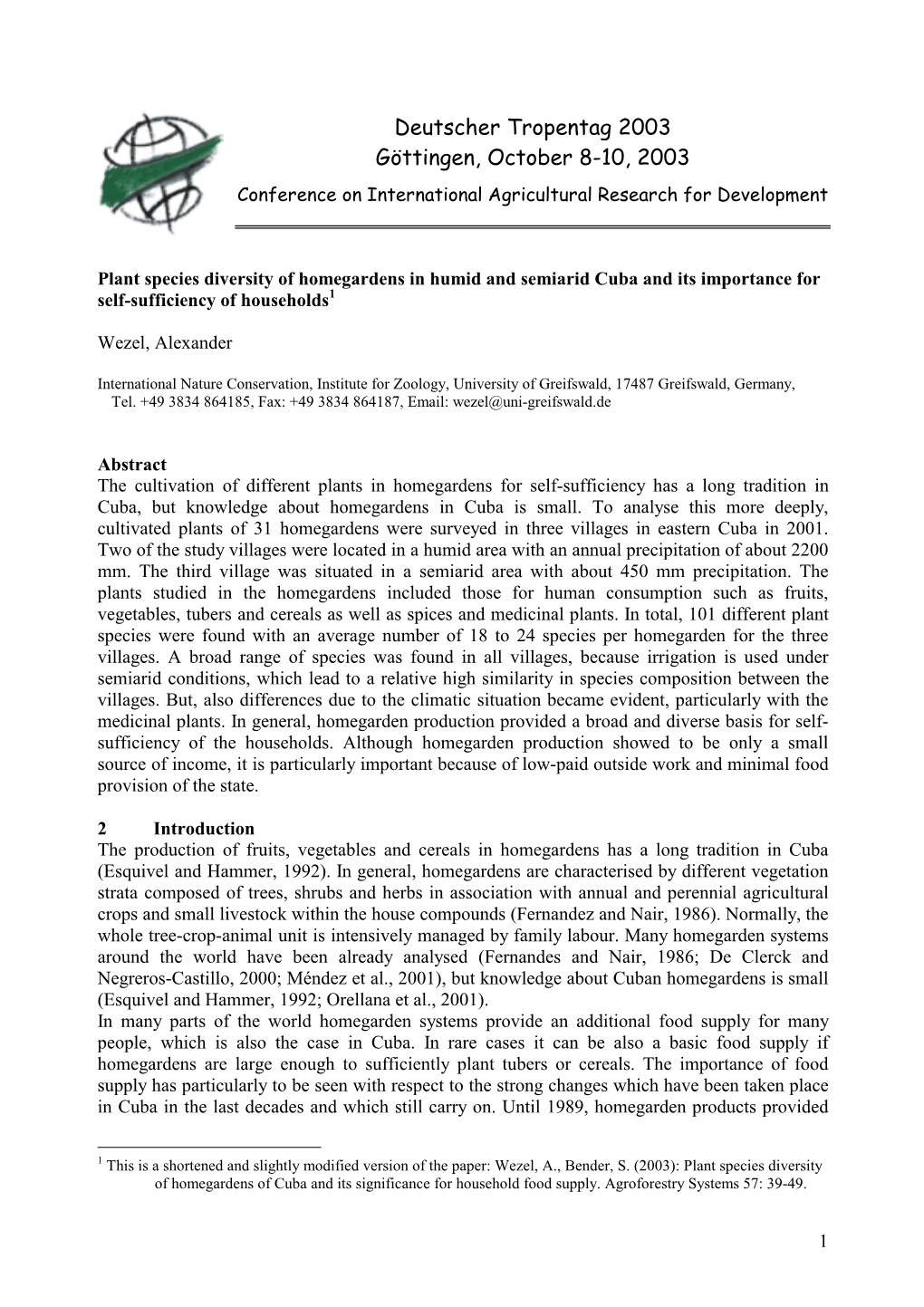 Plant Species Diversity of Homegardens in Humid and Semiarid Cuba and Its Importance for Self-Sufficiency of Households1