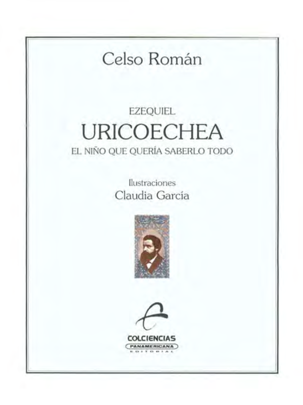 Uricoechea El Niño Que Quería Saberlo Todo