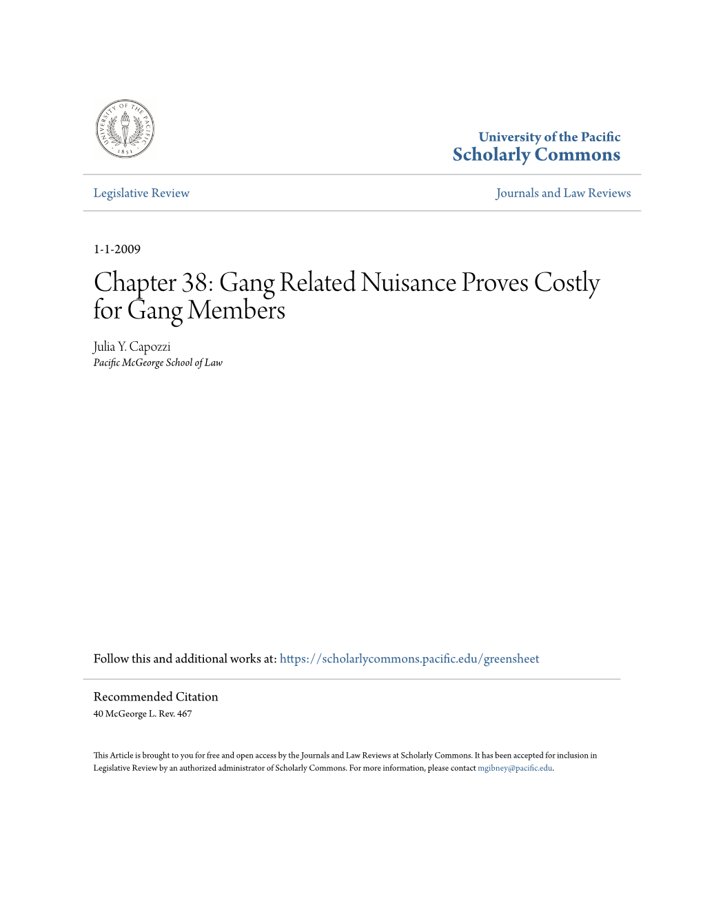 Gang Related Nuisance Proves Costly for Gang Members Julia Y