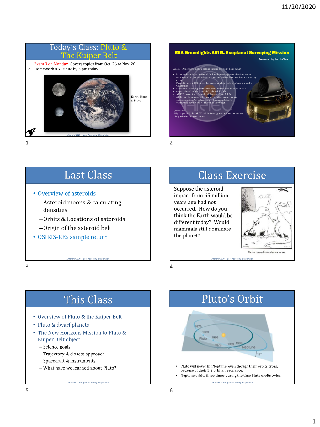 Class Exercise Suppose the Asteroid • Overview of Asteroids Impact from 65 Million –Asteroid Moons & Calculating Years Ago Had Not Densities Occurred