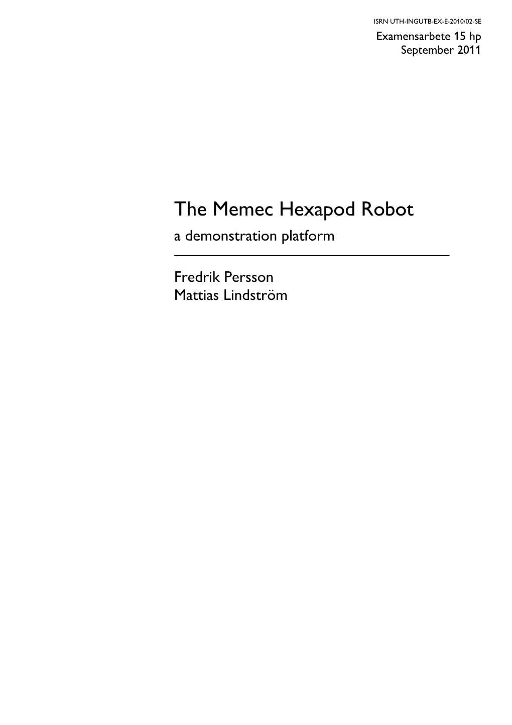 The Memec Hexapod Robot a Demonstration Platform