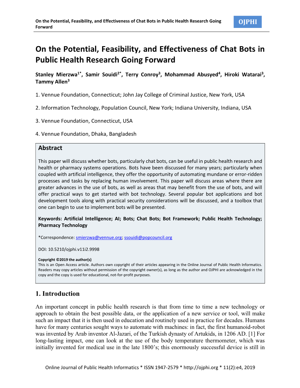 On the Potential, Feasibility, and Effectiveness of Chat Bots in Public Health Research Going OJPHI Forward