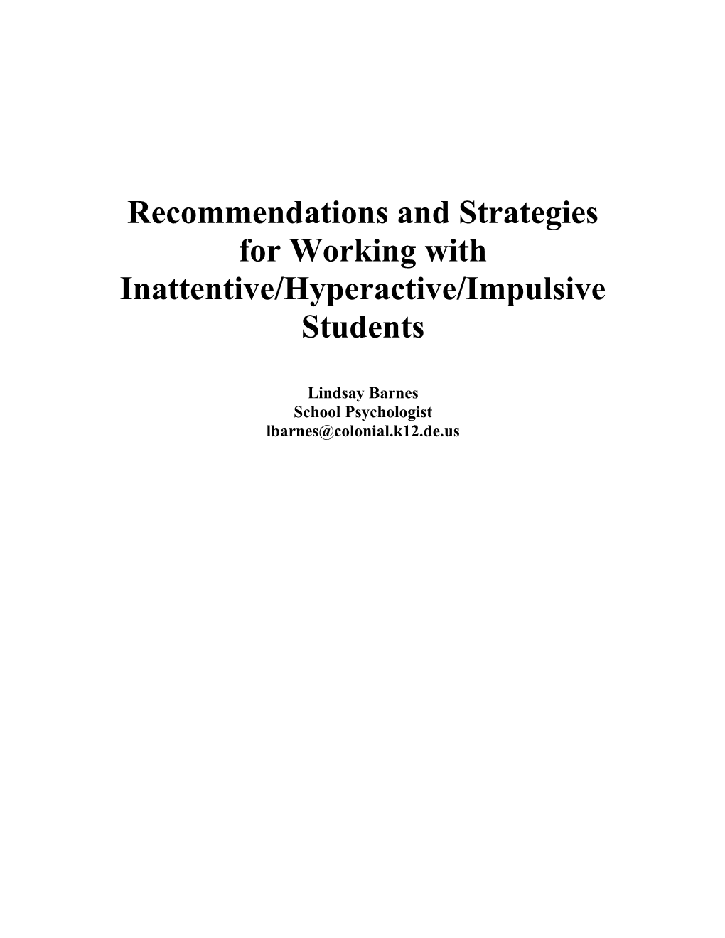 Recommendations And Strategies For Working With Students With Attention Difficulties/Hyperactivity