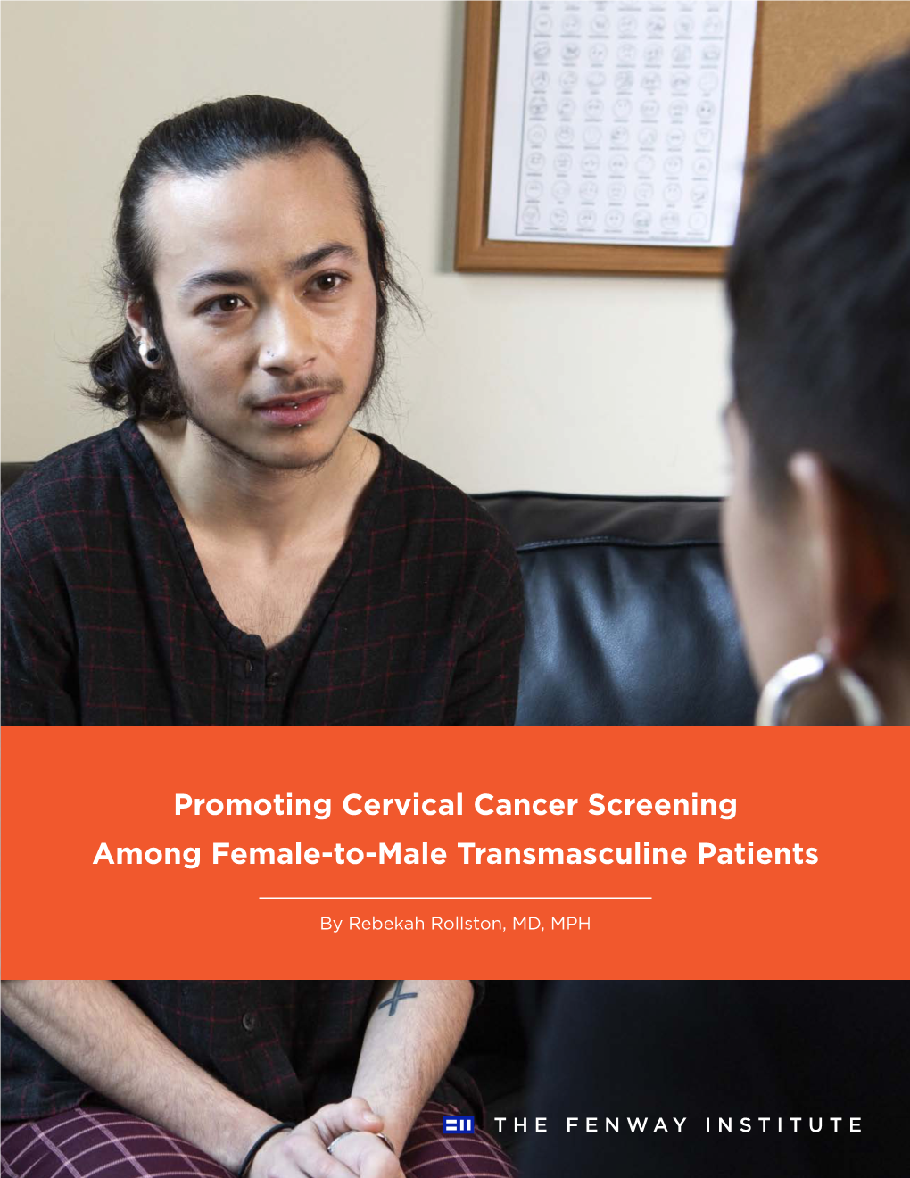 Promoting Cervical Cancer Screening Among Female-To-Male Transmasculine Patients