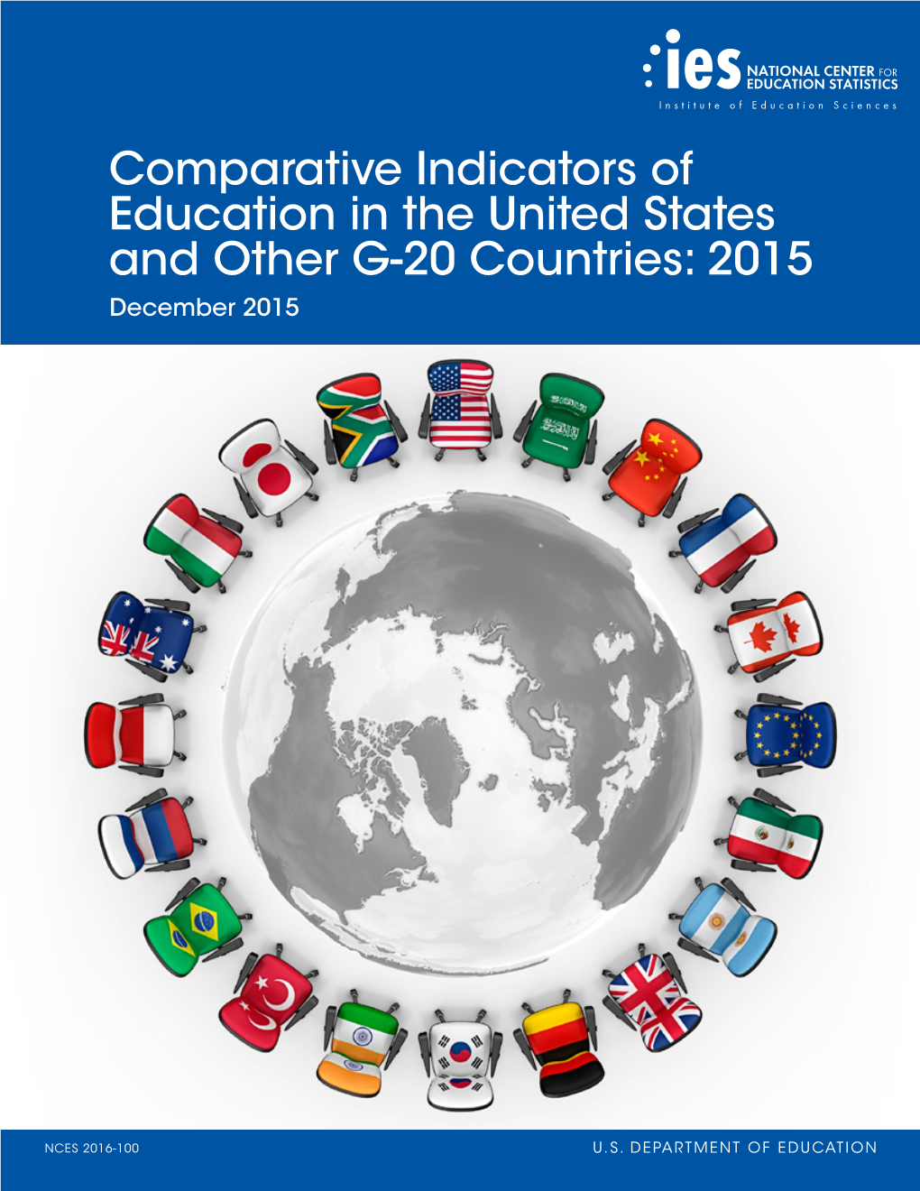 Comparative Indicators of Education in the United States and Other G-20 Countries: 2015 December 2015
