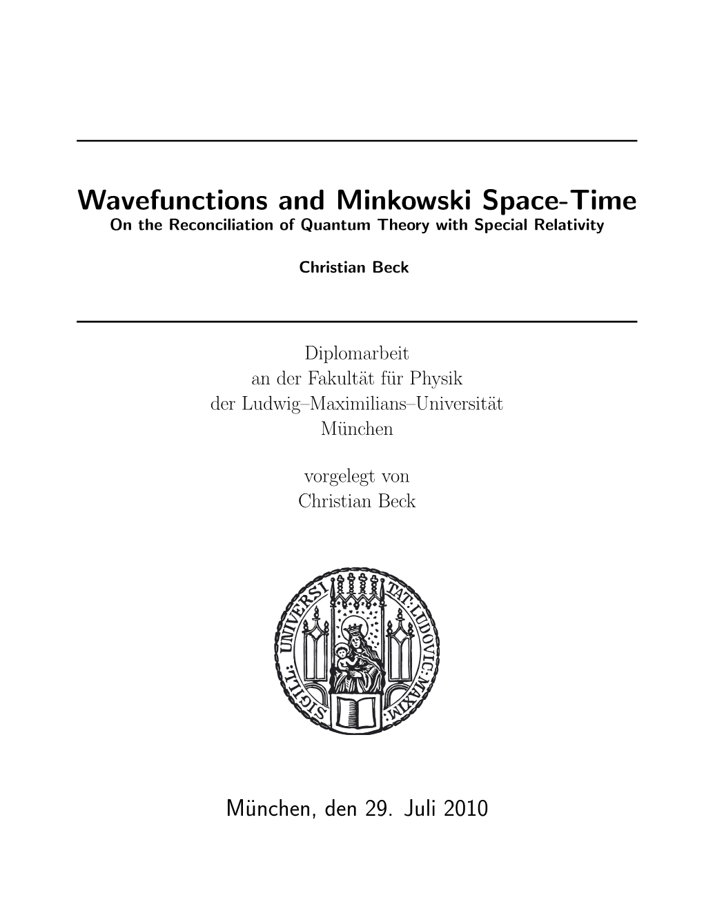 Wavefunctions and Minkowski Space-Time on the Reconciliation of Quantum Theory with Special Relativity