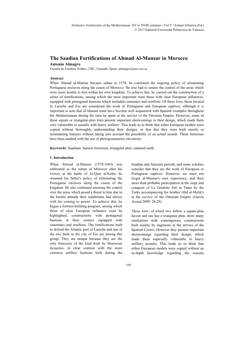 The Saadian Fortifications of Ahmad Al-Mansur in Morocco Antonio Almagro Escuela De Estudios Árabes, CSIC, Granada, Spain