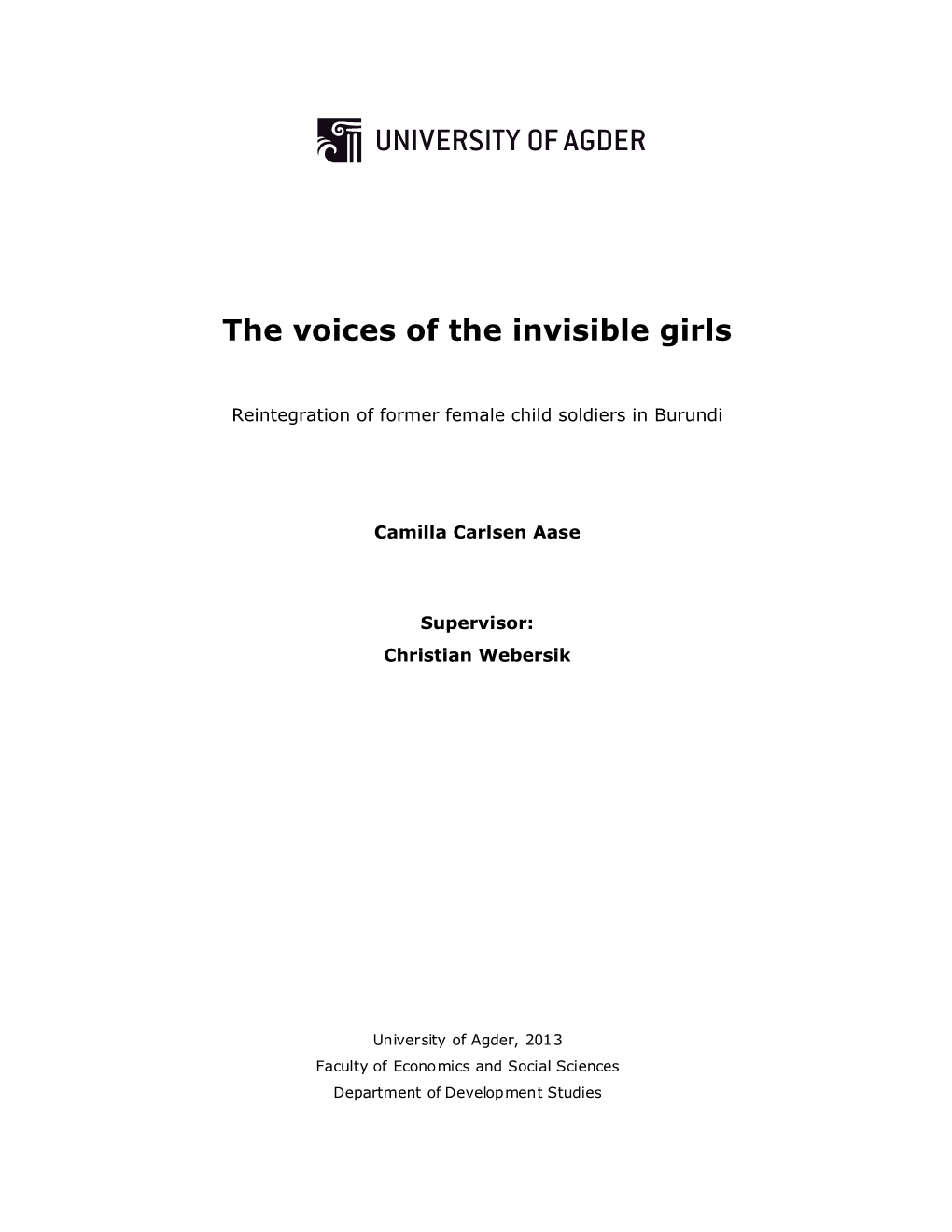 The Voices of the Invisible Girls