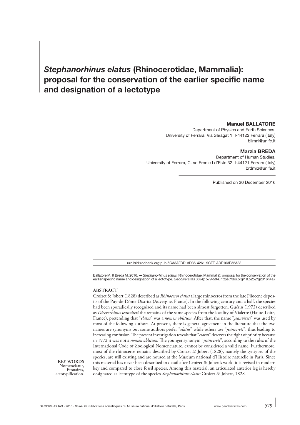 Stephanorhinus Elatus (Rhinocerotidae, Mammalia): Proposal for the Conservation of the Earlier Speciﬁ C Name and Designation of a Lectotype