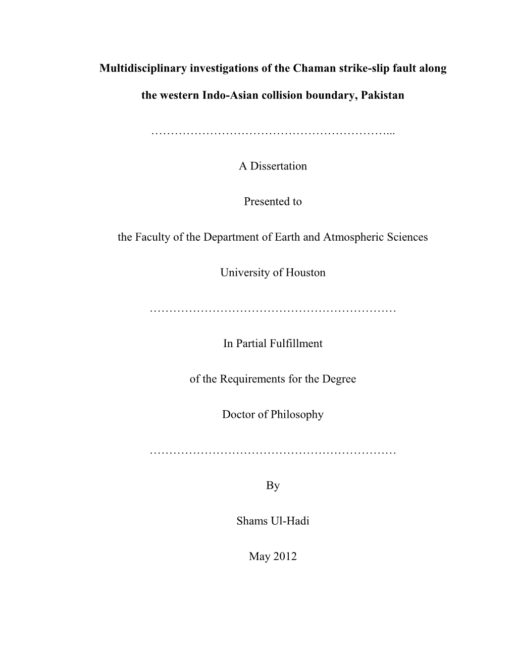 Multidisciplinary Investigations of the Chaman Strike-Slip Fault Along The