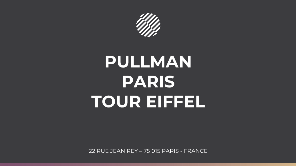 Discover Pullman Paris Tour Eiffel