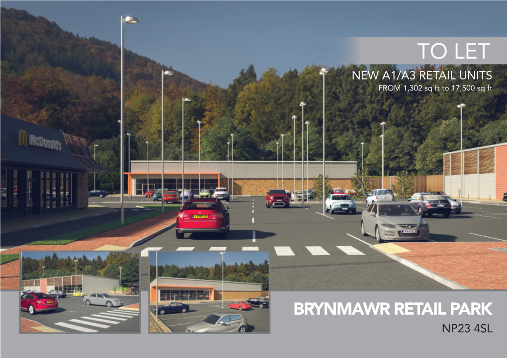 TO LET NEW A1/A3 RETAIL UNITS from 1,302 Sq Ft to 17,500 Sq Ft