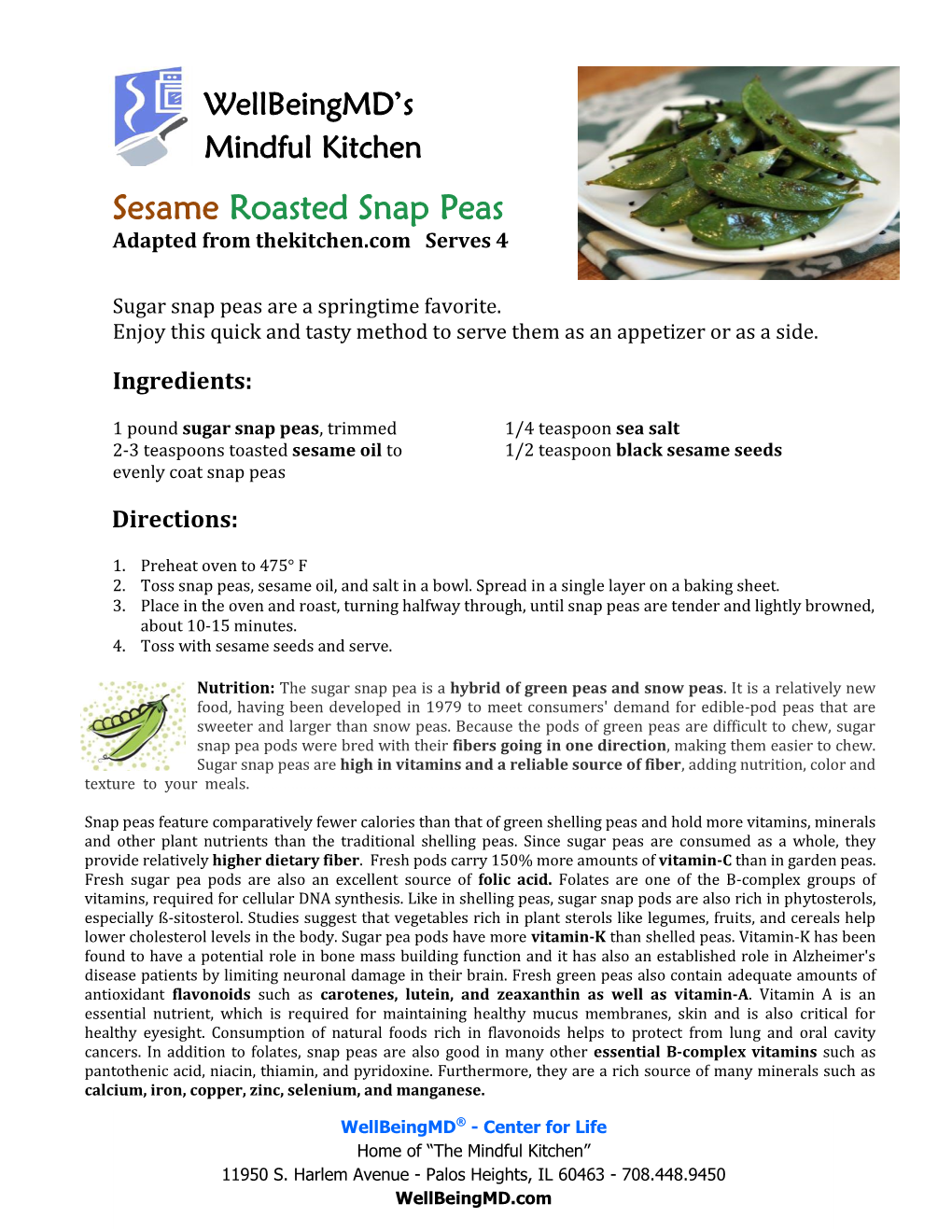 Sesame Roasted Snap Peas Adapted from Thekitchen.Com Serves 4