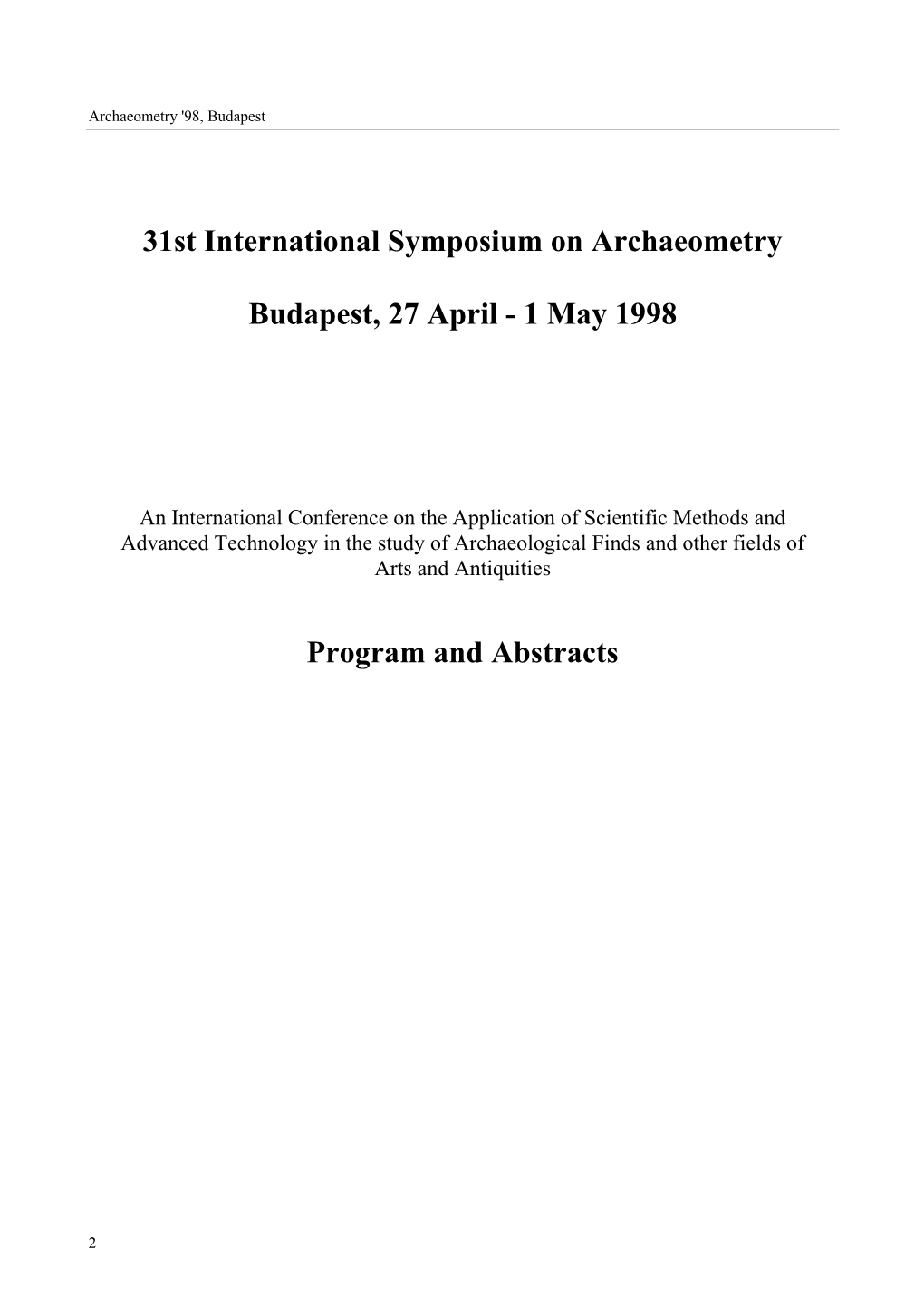 31St International Symposium on Archaeometry Budapest, 27 April
