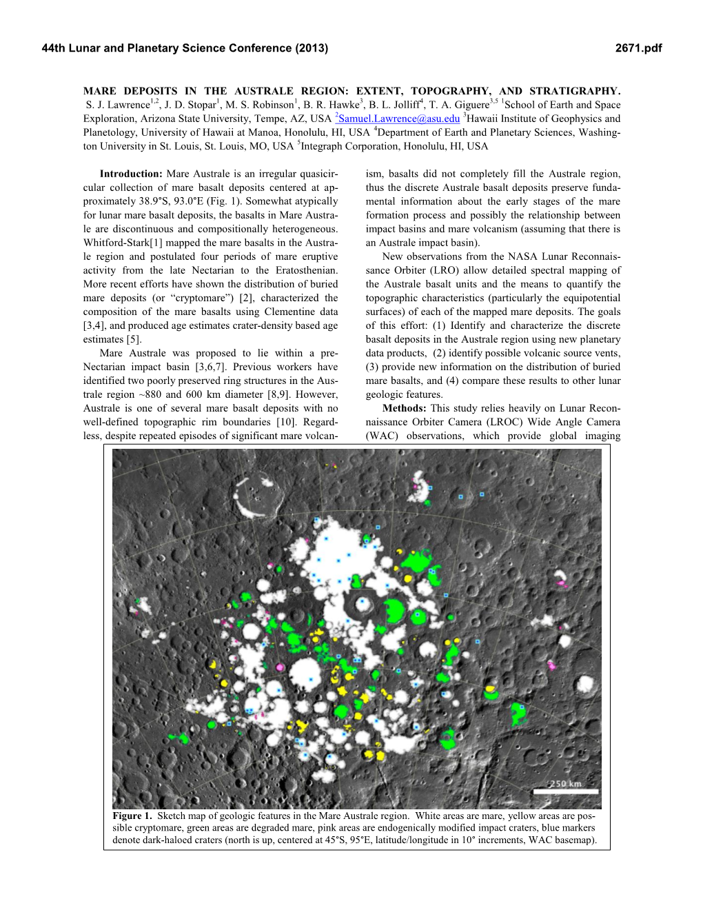 MARE DEPOSITS in the AUSTRALE REGION: EXTENT, TOPOGRAPHY, and STRATIGRAPHY. S. J. Lawrence1,2, J. D. Stopar1, M. S. Robinson1, B