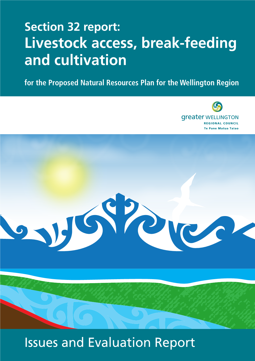 Livestock Access, Break-Feeding and Cultivation for the Proposed Natural Resources Plan for the Wellington Region