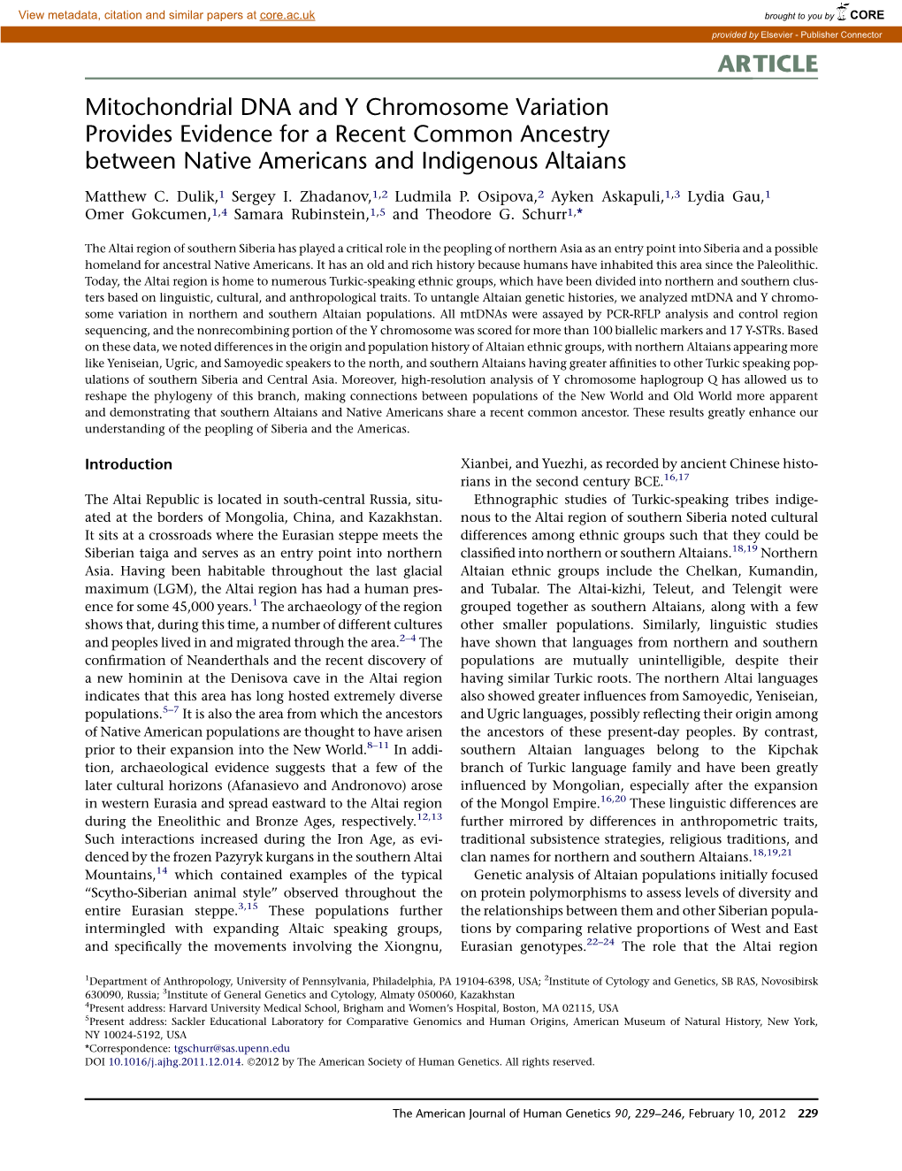 Mitochondrial DNA and Y Chromosome Variation Provides Evidence for a Recent Common Ancestry Between Native Americans and Indigenous Altaians