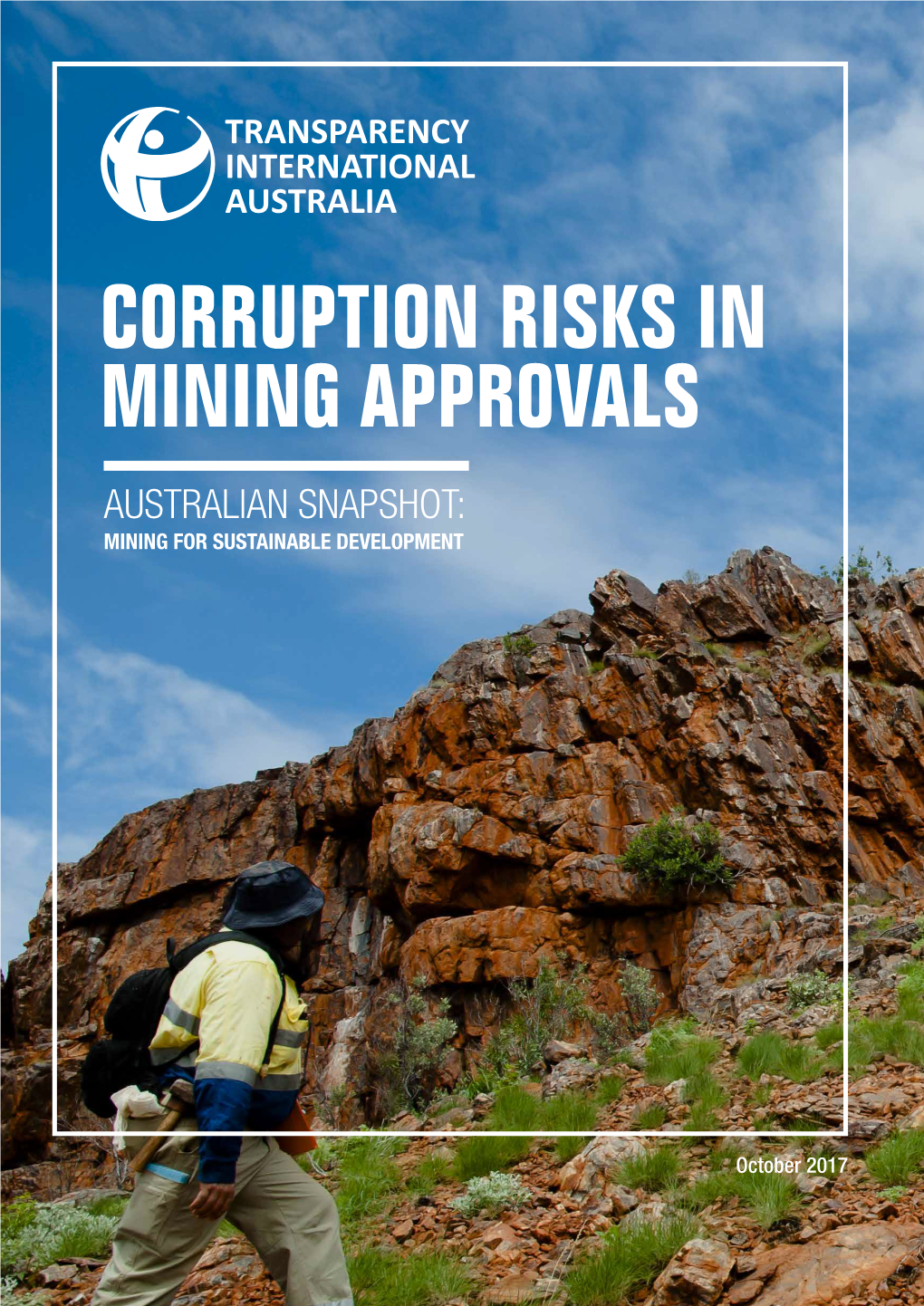 Corruption Risks in Mining Approvals Australian Snapshot: Mining for Sustainable Development