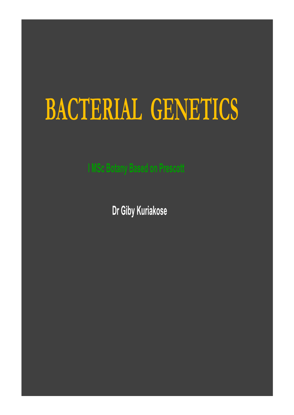 Bacterial Genetics