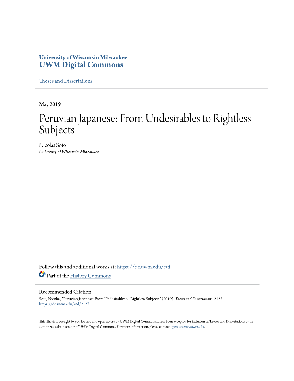 Peruvian Japanese: from Undesirables to Rightless Subjects Nicolas Soto University of Wisconsin-Milwaukee