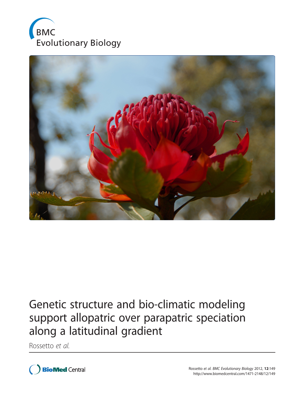 Genetic Structure and Bio-Climatic Modeling Support Allopatric Over Parapatric Speciation Along a Latitudinal Gradient Rossetto Et Al