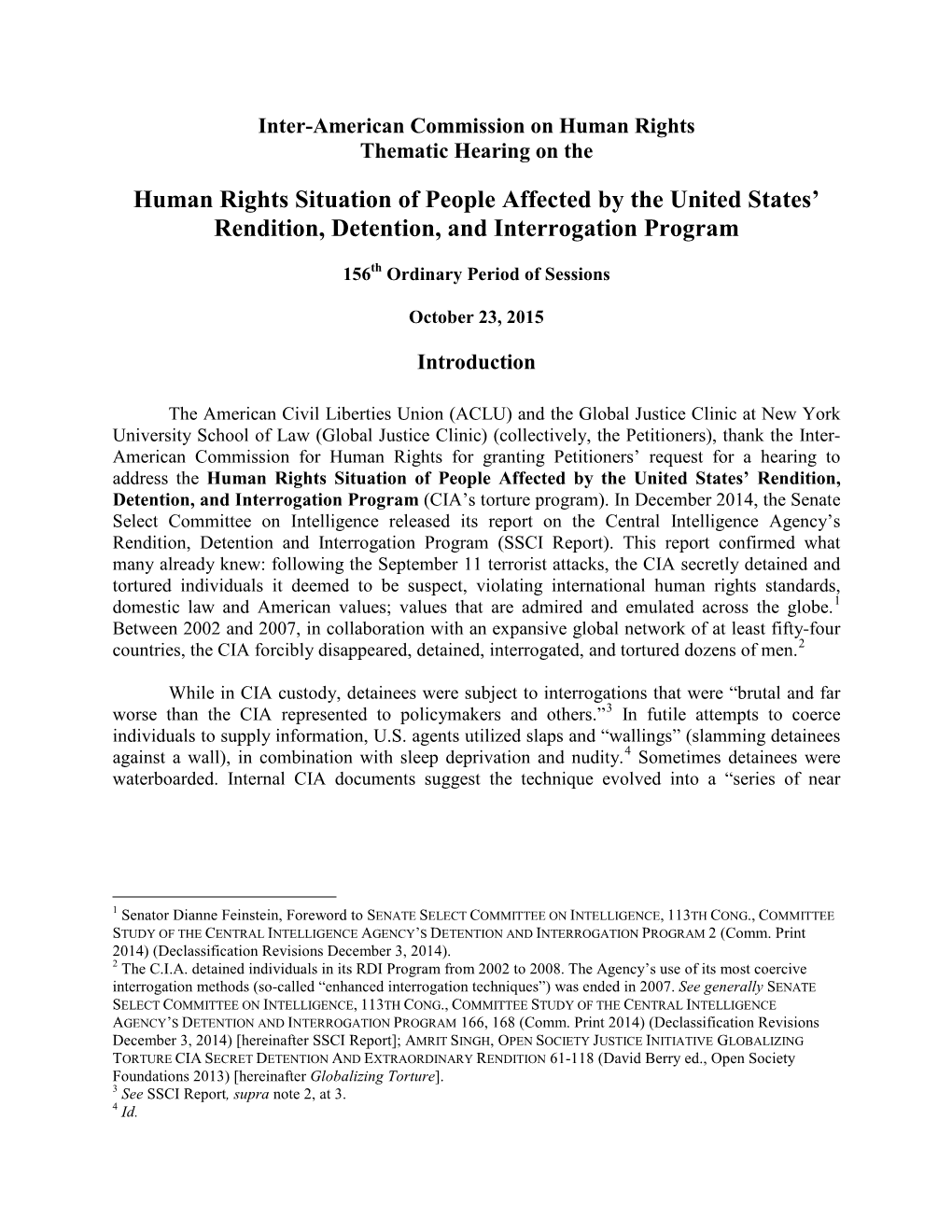 Human Rights Situation of People Affected by the United States’ Rendition, Detention, and Interrogation Program