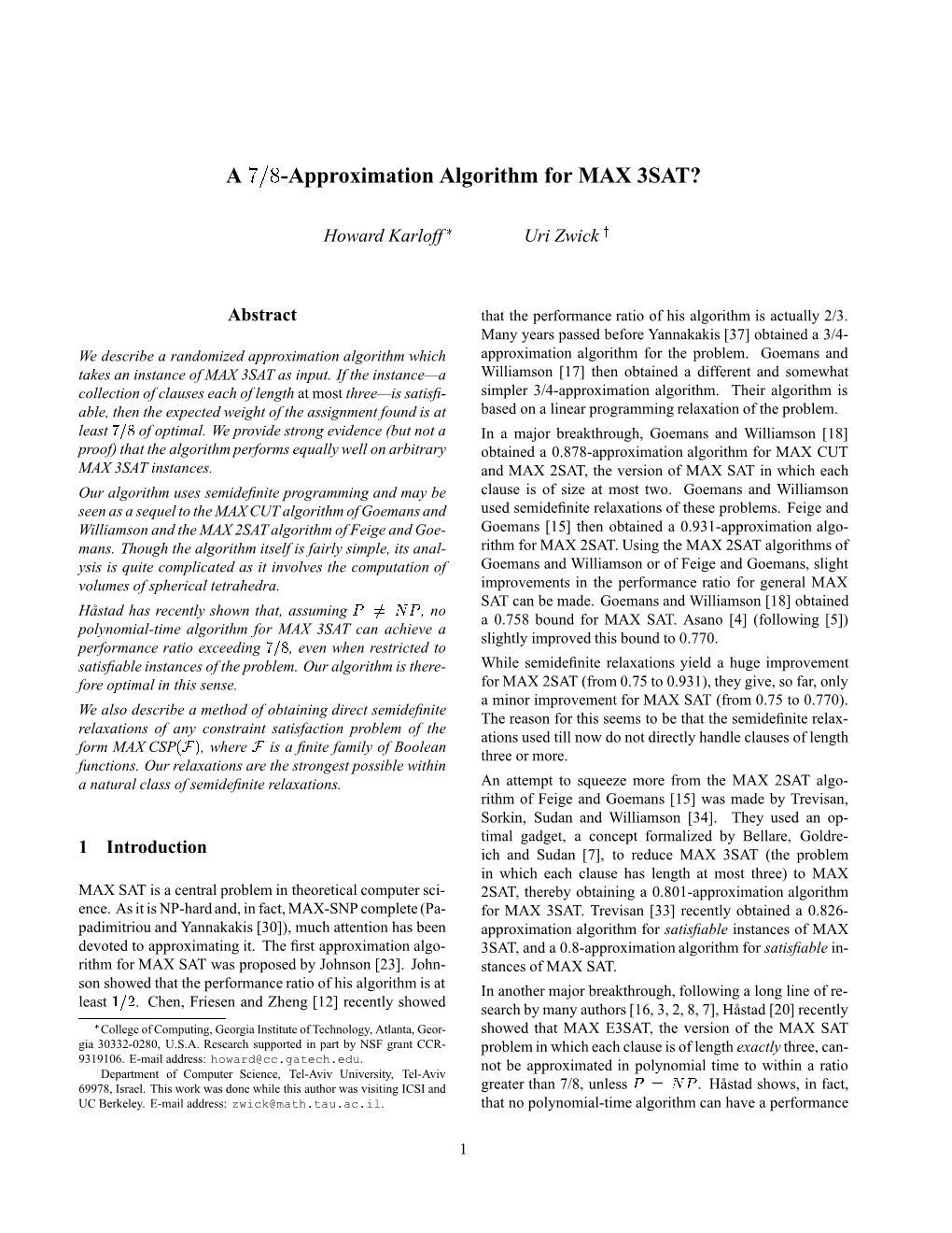 A 7=8-Approximation Algorithm for MAX 3SAT?