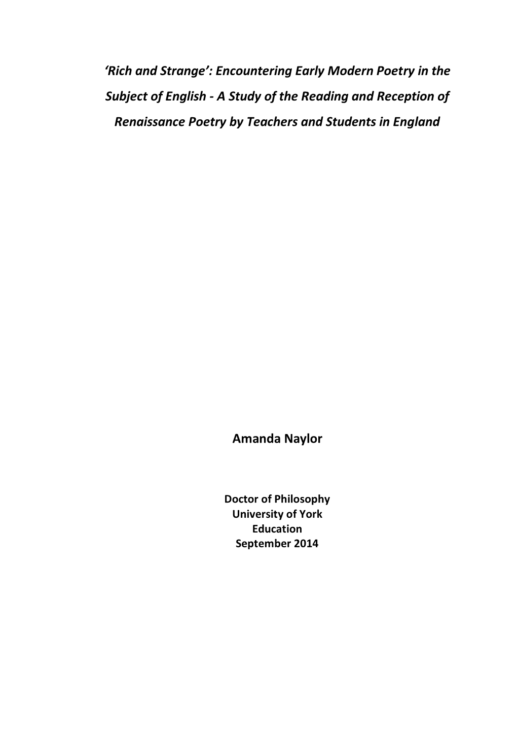 Encountering Early Modern Poetry in the Subject of English - a Study of the Reading and Reception of Renaissance Poetry by Teachers and Students in England