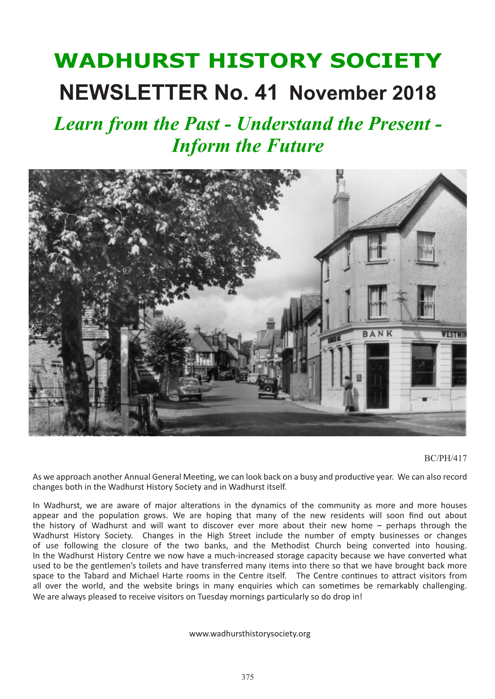 NEWSLETTER No. 41 November 2018 Learn from the Past - Understand the Present - Inform the Future