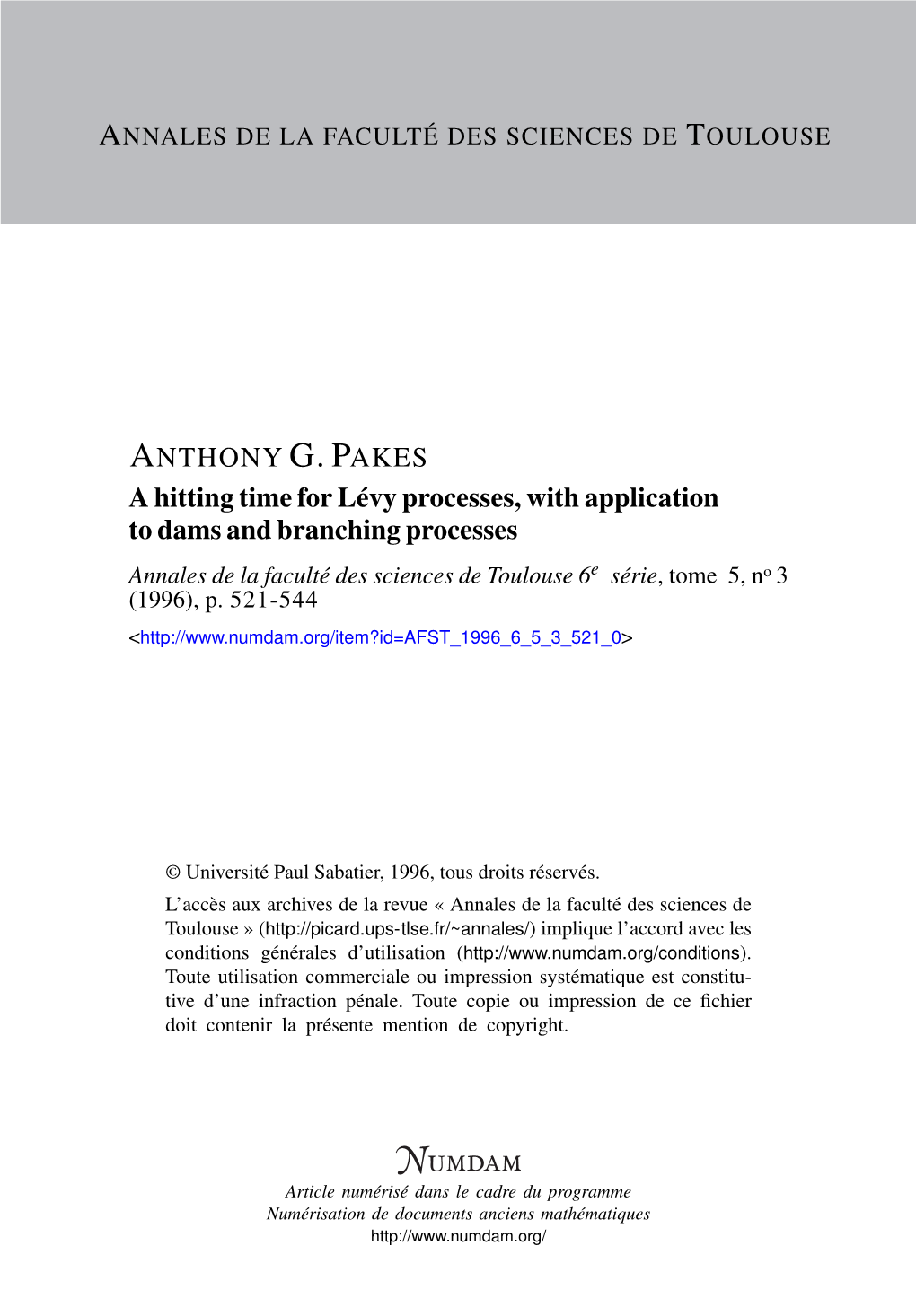 A Hitting Time for Lévy Processes, with Application to Dams and Branching Processes Annales De La Faculté Des Sciences De Toulouse 6E Série, Tome 5, No 3 (1996), P