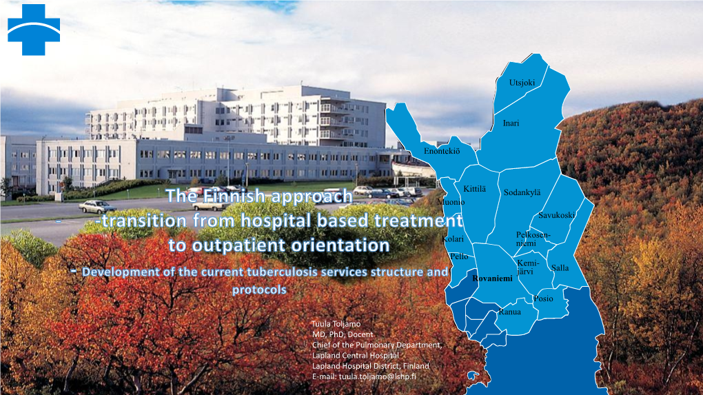 The Finnish Approach – Transition from Hospital Based Treatment To