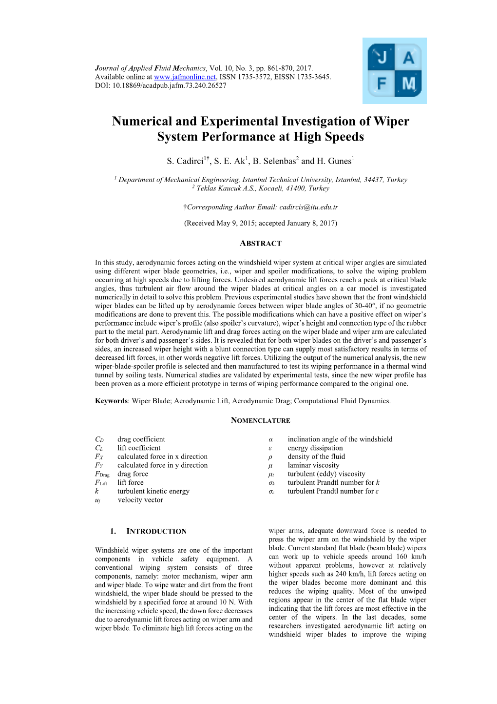 Numerical and Experimental Investigation of Wiper System Performance at High Speeds