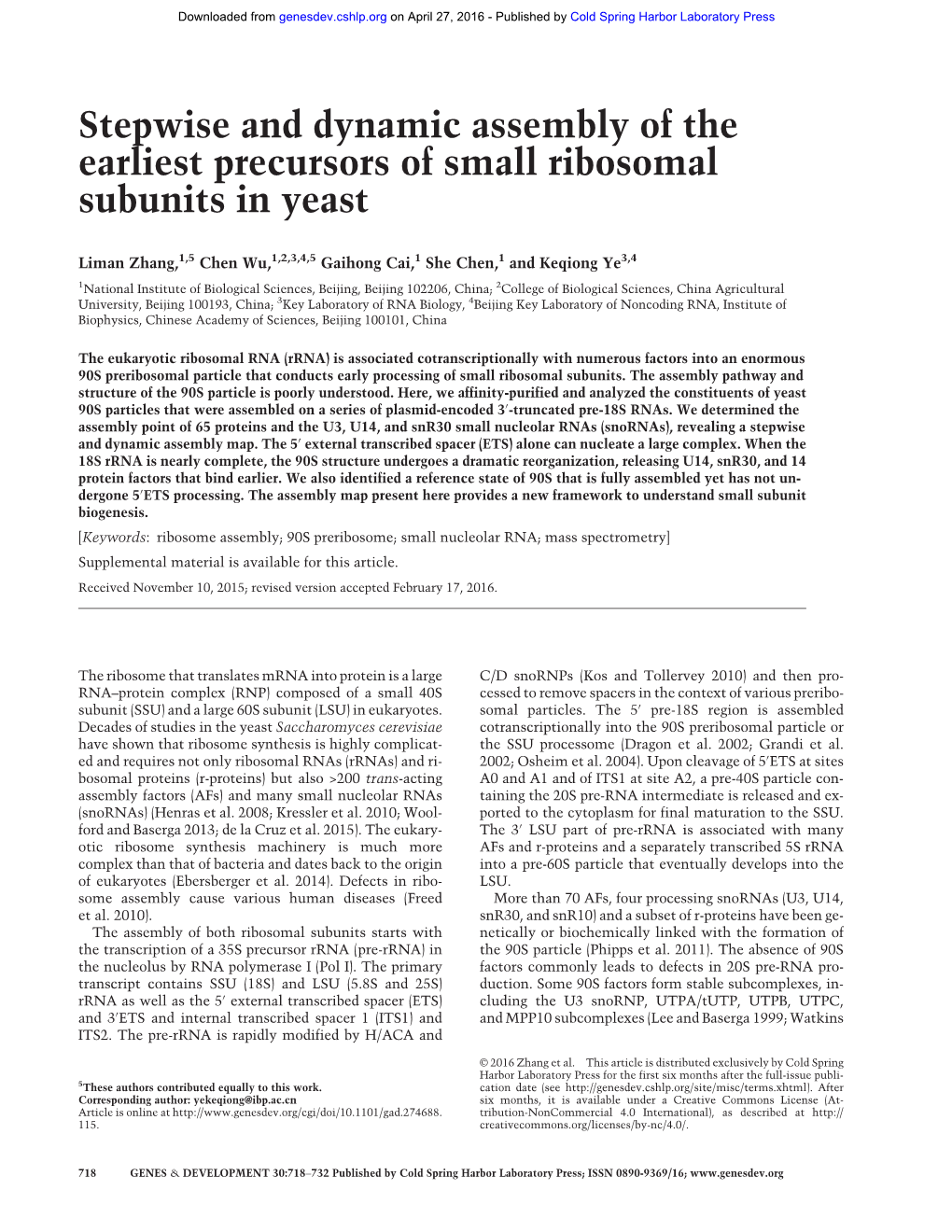 Stepwise and Dynamic Assembly of the Earliest Precursors of Small Ribosomal Subunits in Yeast