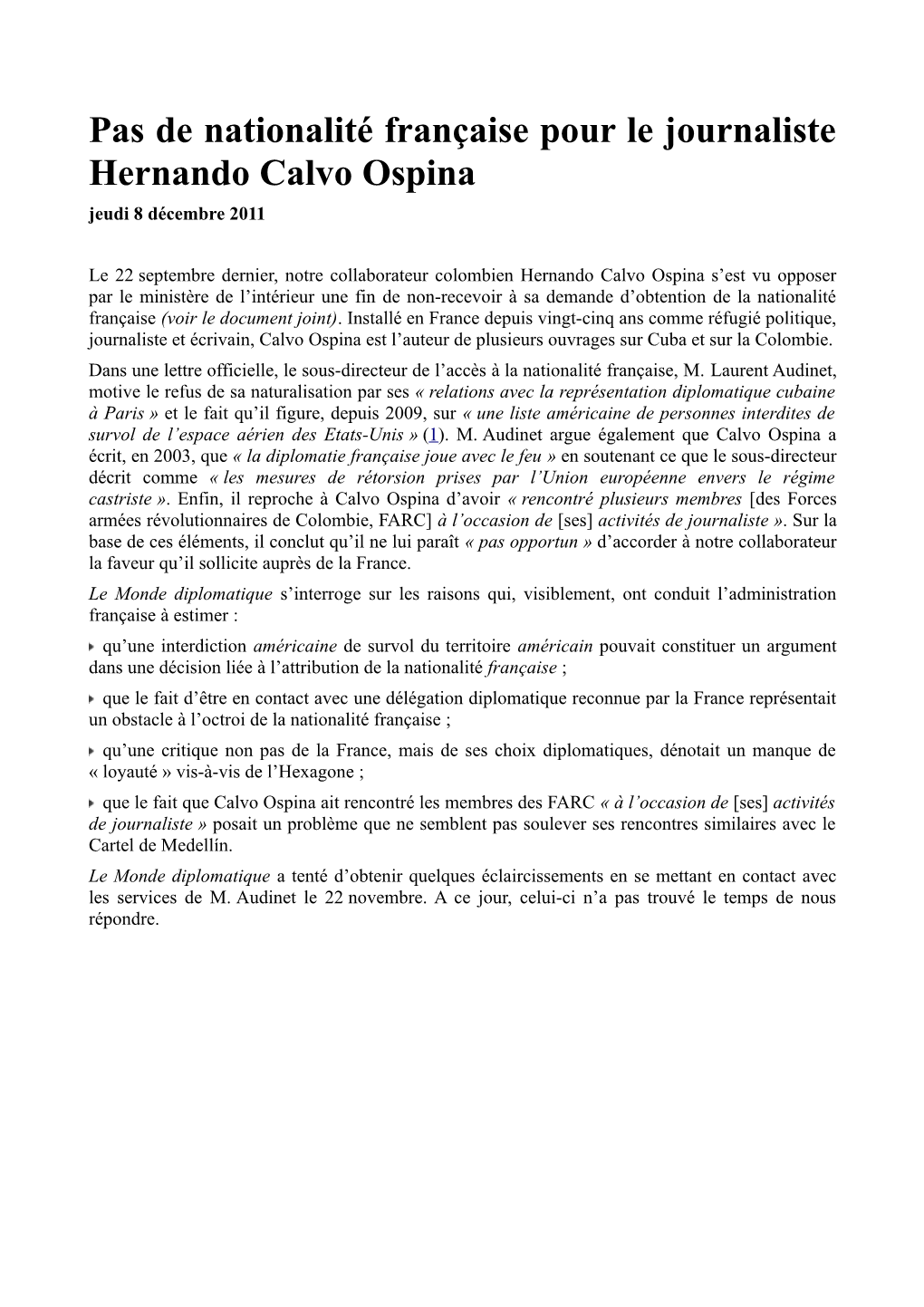 Pas De Nationalité Française Pour Le Journaliste Hernando Calvo Ospina Jeudi 8 Décembre 2011