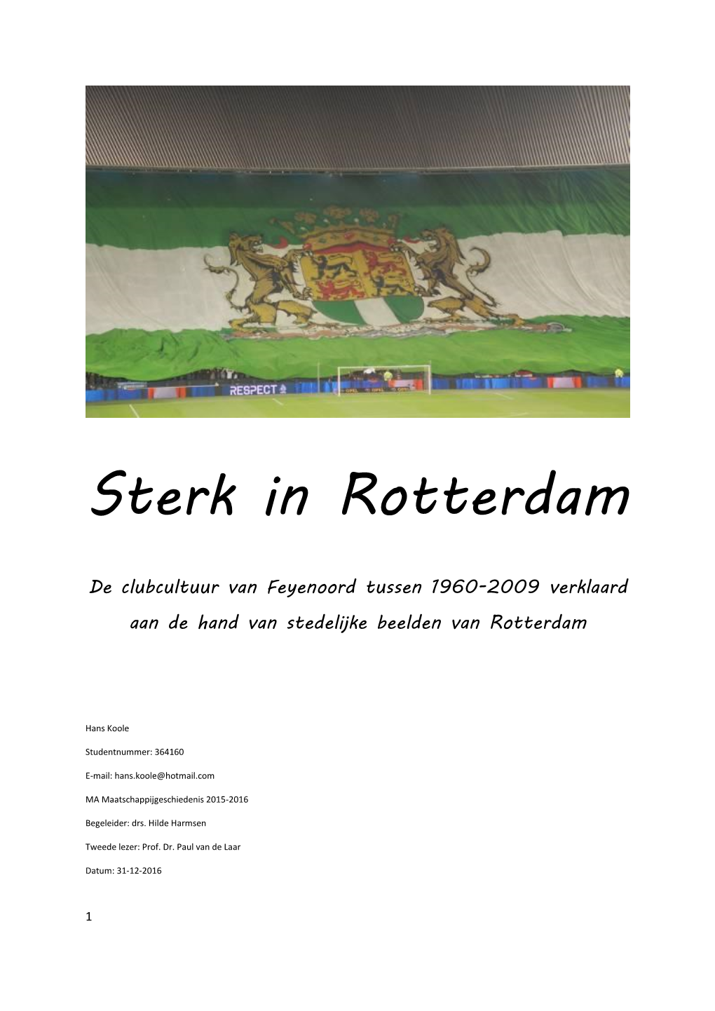 Sterk in Rotterdam