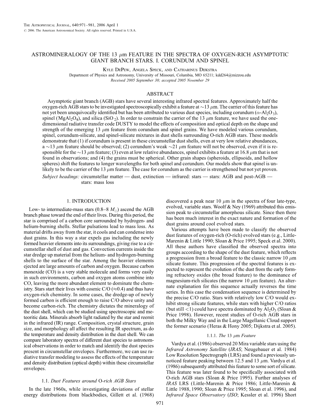 ASTROMINERALOGY of the 13 M FEATURE in the SPECTRA OF