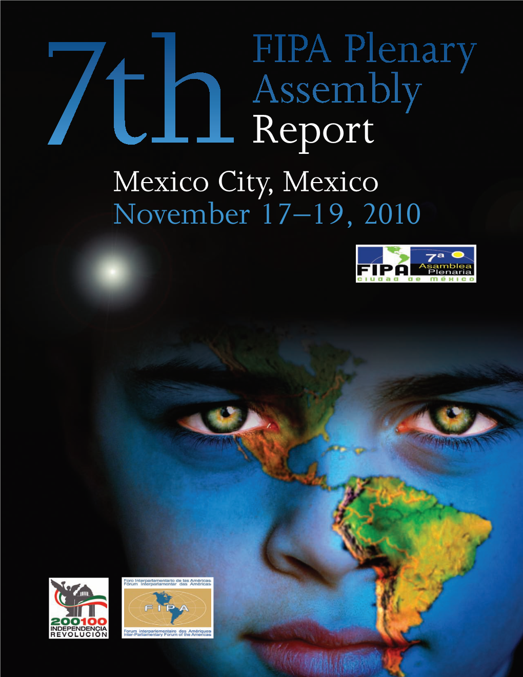 FIPA Plenary Assembly Report Mexico City, Mexico November 17–19, 2010 Table of Contents Acknowledgements