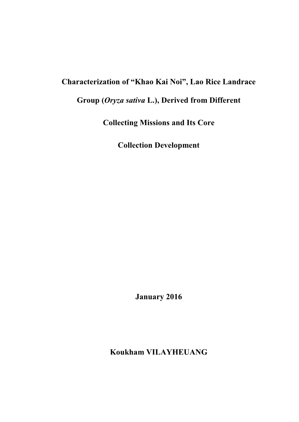 Characterization of “Khao Kai Noi”, Lao Rice Landrace Group (Oryza