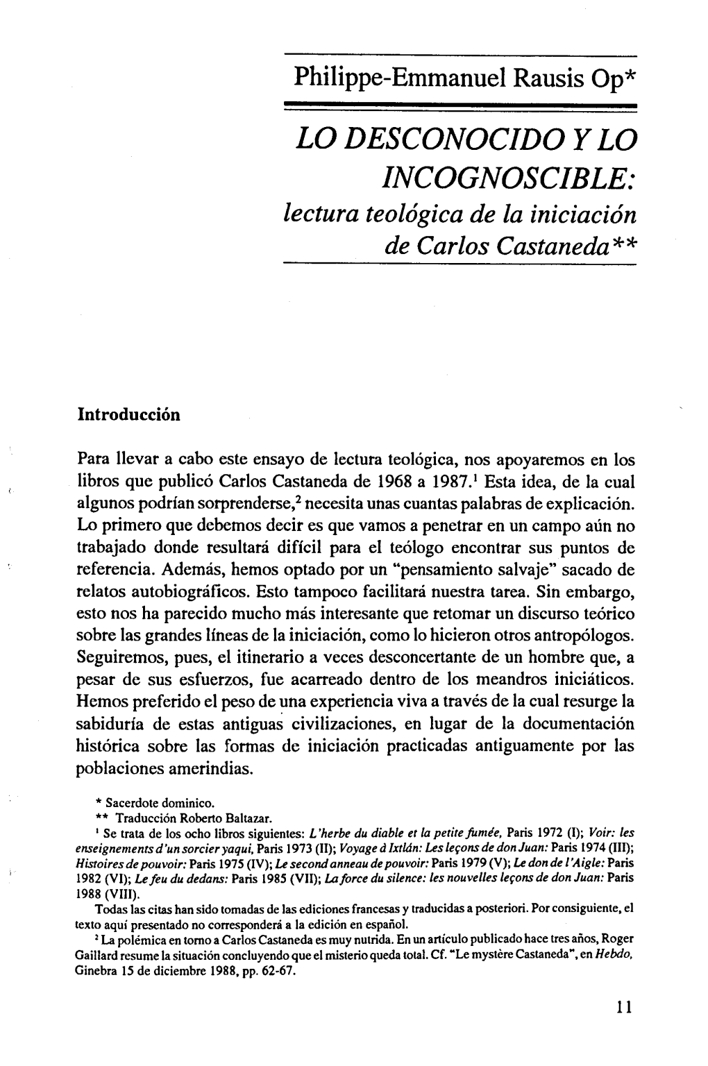 LO DESCONOCIDO Y LO INCOGNOSCIBLE: Lectura Teológica De La Iniciación De Carlos Castañeda**