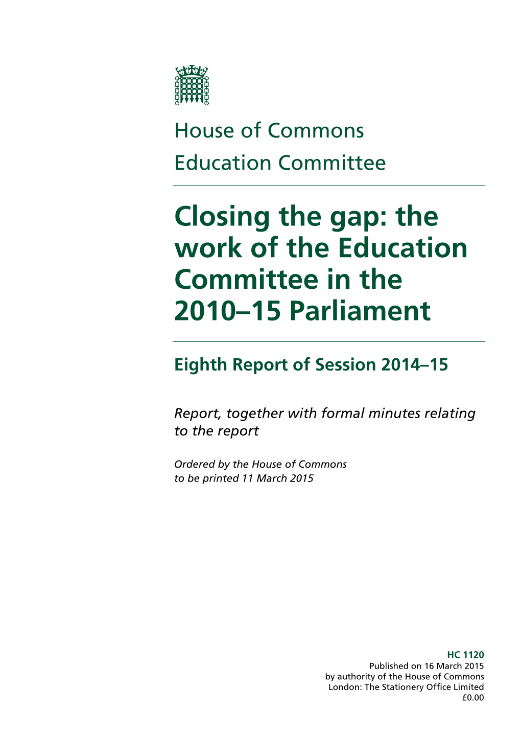 Closing the Gap: the Work of the Education Committee in the 2010-15 Parliament