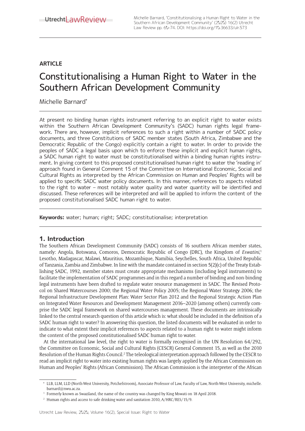Constitutionalising a Human Right to Water in the Southern African Development Community’ (2020) 16(2) Utrecht Law Review Pp