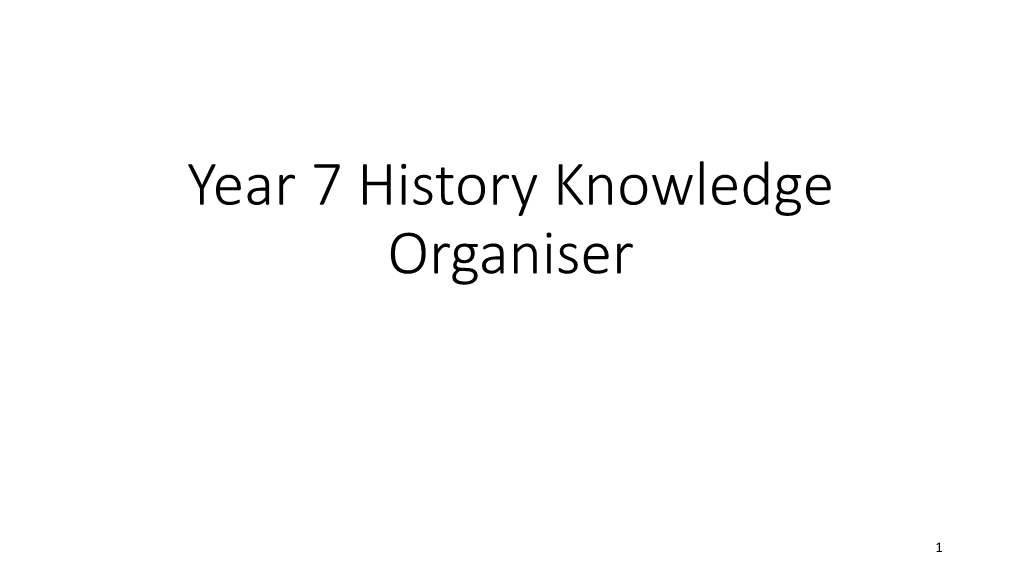 Year 7 History Knowledge Organiser