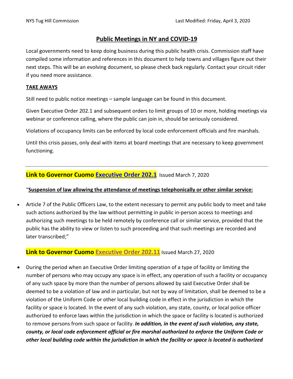 Public Meetings in NY and COVID-19 Link to Governor Cuomo Executive Order 202.1 Issued March 7, 2020 Link to Governor Cuomo Exec