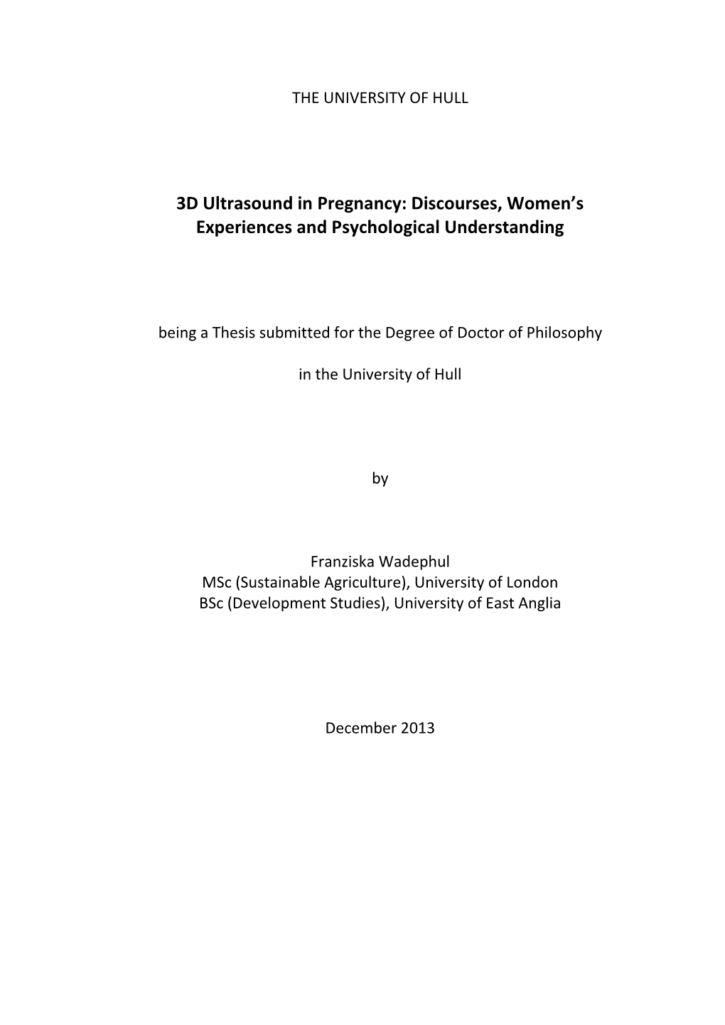 3D Ultrasound in Pregnancy: Discourses, Women’S Experiences and Psychological Understanding