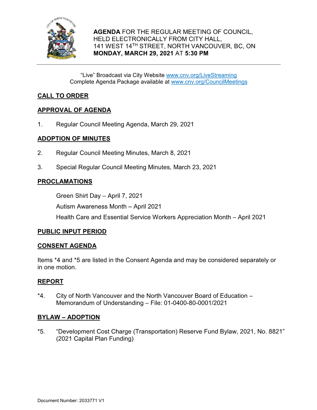 Agenda for the Regular Meeting of Council, Held Electronically from City Hall, 141 West 14Th Street, North Vancouver, Bc, on Monday, March 29, 2021 at 5:30 Pm