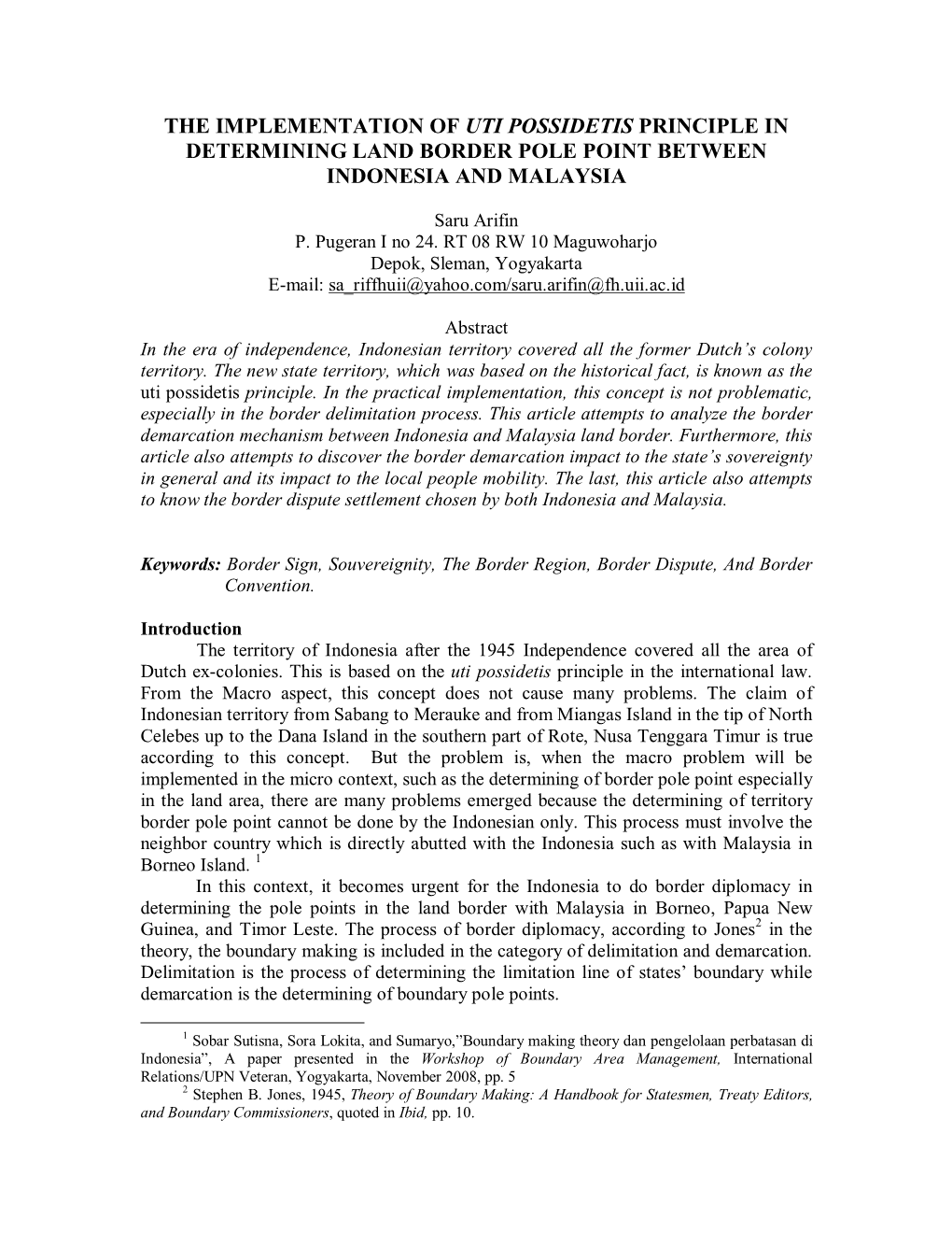 The Implementation of Uti Possidetis Principle in Determining Land Border Pole Point Between Indonesia and Malaysia