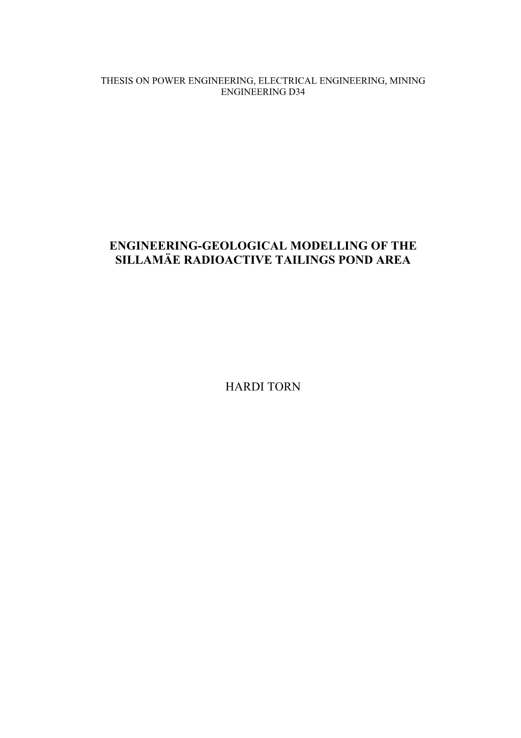 Engineering-Geological Modelling of the Sillamäe Radioactive Tailings Pond Area Hardi Torn