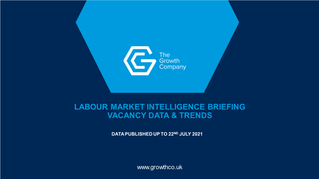 Labour Market Intelligence Briefing VACANCY DATA & TRENDS